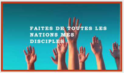 Faites des nations mes disciples